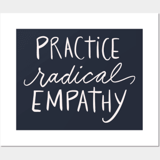 Practice Radical Empathy Positivity Feminist Empath Gift Idea Posters and Art